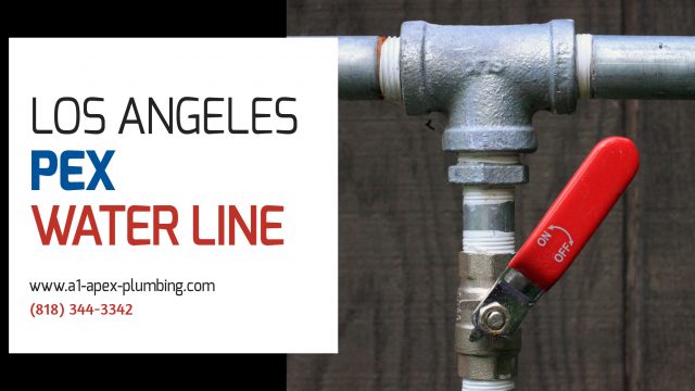 PEX WATER LINE PLUMBER LOS ANGELES